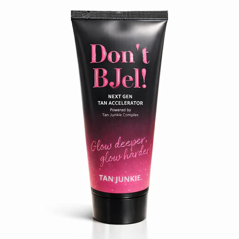Tan Junkie Don't BJel